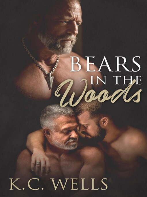 Title details for Bears in the Woods by K.C. Wells - Available